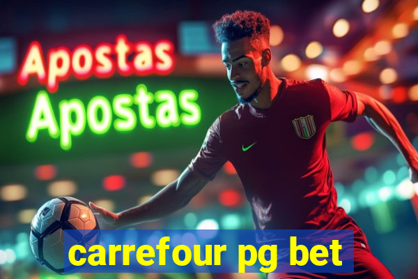carrefour pg bet